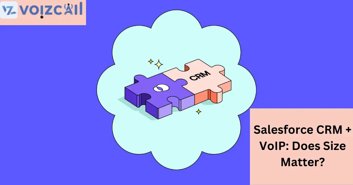 Salesforce CRM and VoIP Integration
