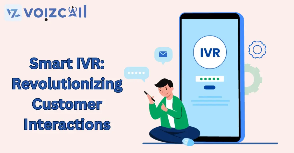 Smart IVR system improving customer interactions