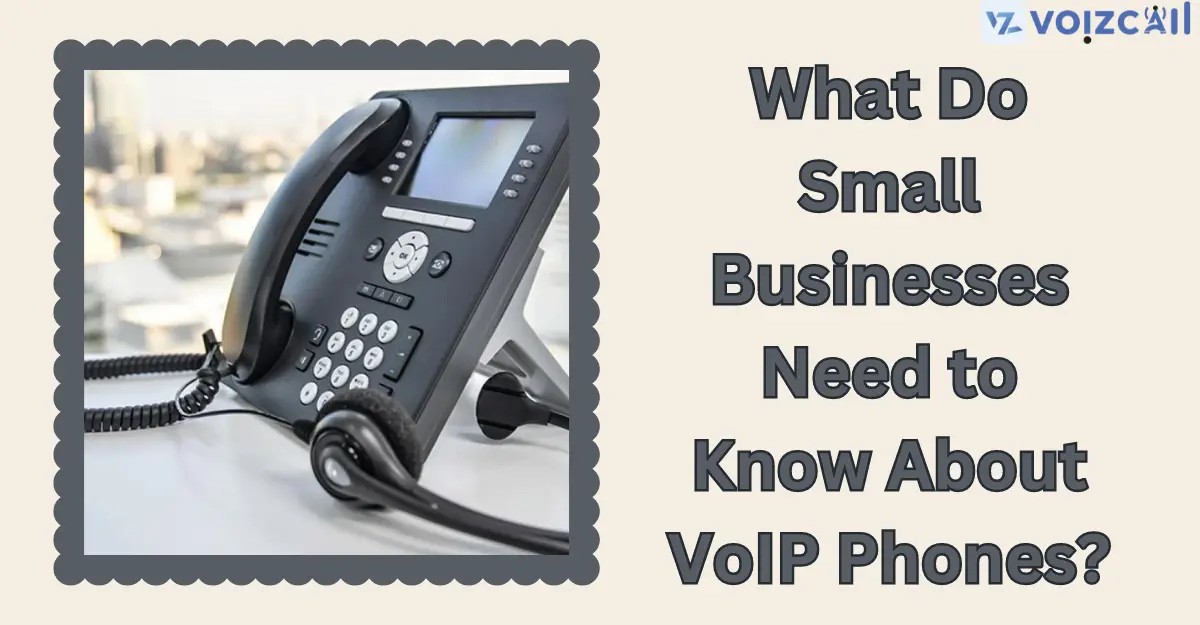 VoIP Phone Systems for Small Businesses