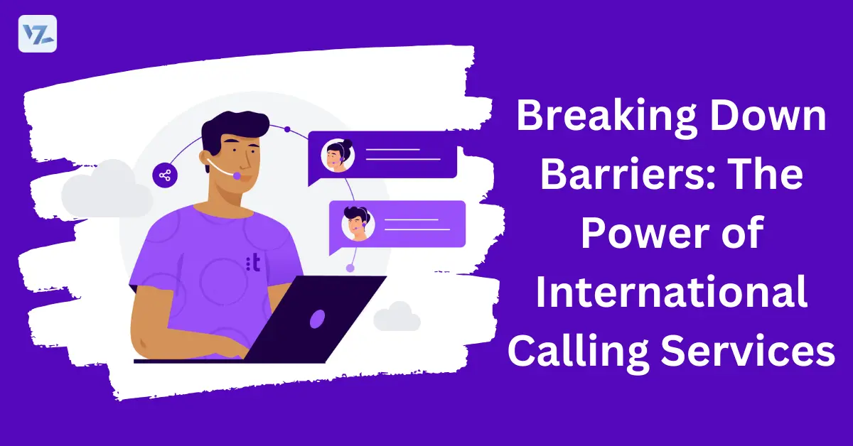 Breaking barriers with international calling