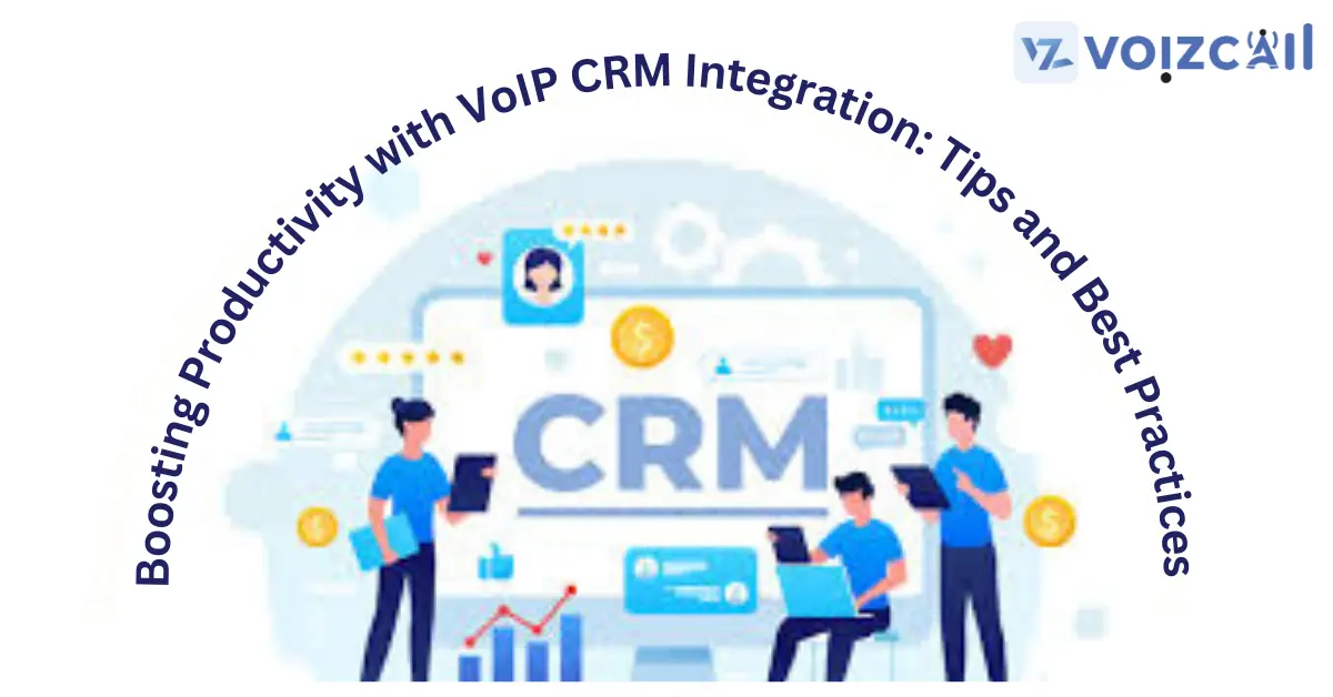 VoIP CRM Integration Benefits