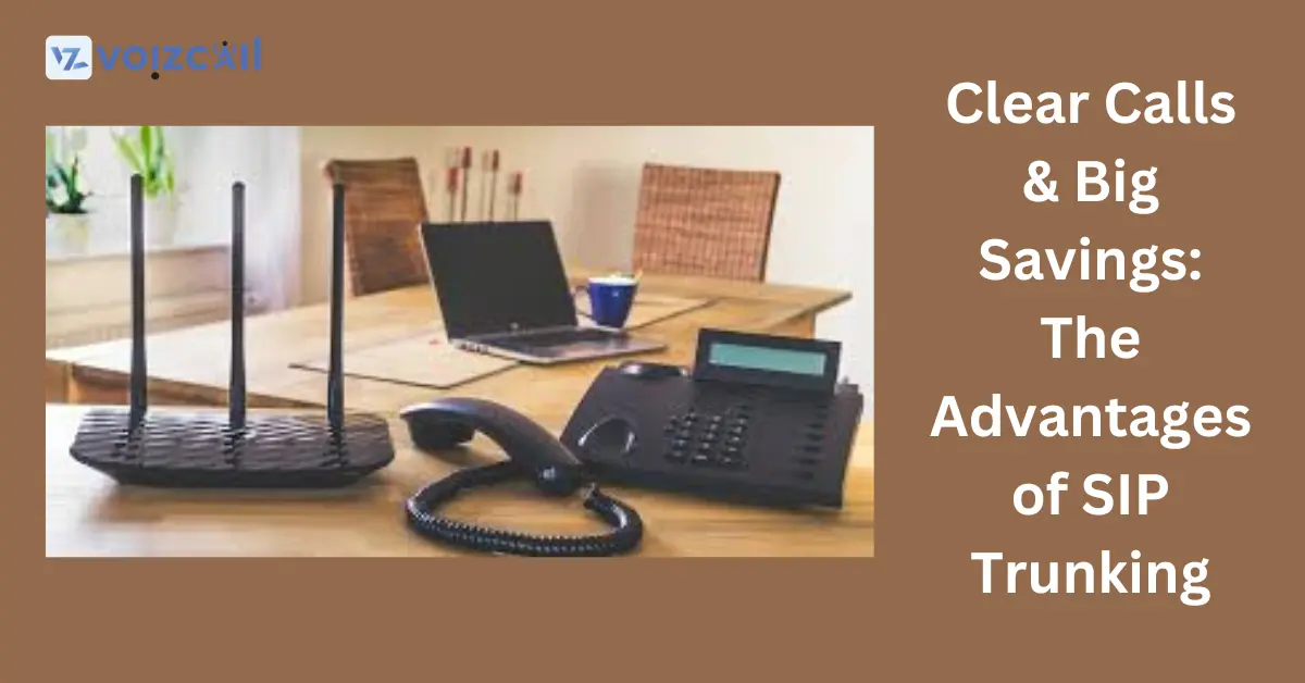 Clear calls with SIP Trunking