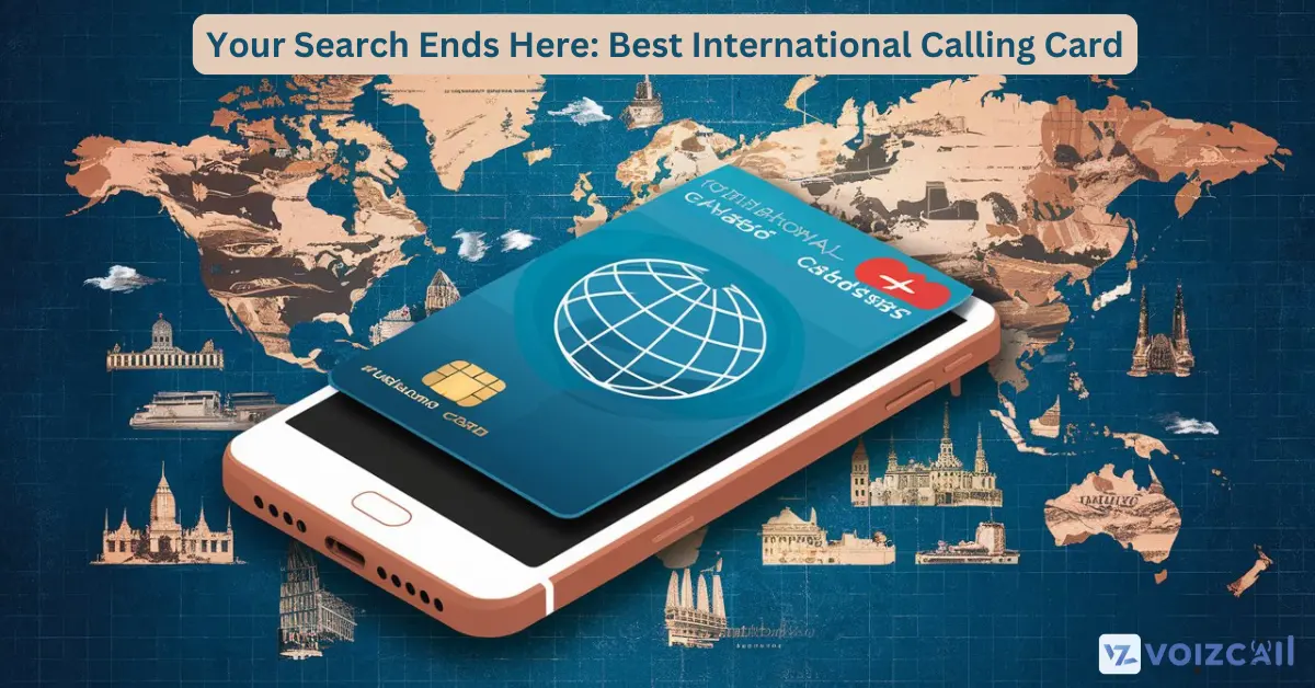 Top international calling card for cost-effective global calls