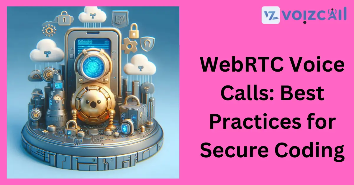 Secure WebRTC voice calls