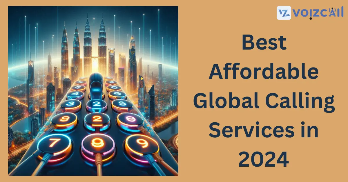 Affordable Global Calling Services 2024