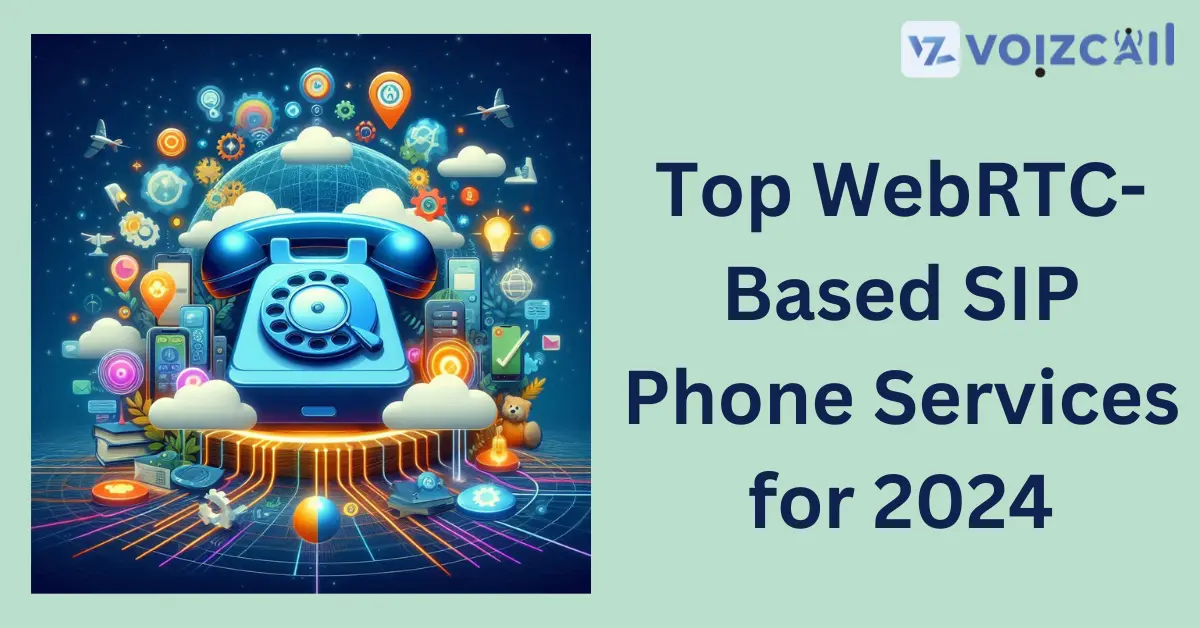 Best WebRTC-based SIP phone services for 2024