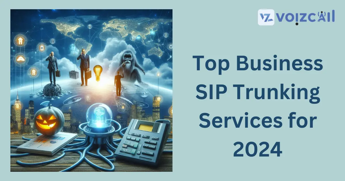 Top SIP Trunking Services for Businesses in 2024