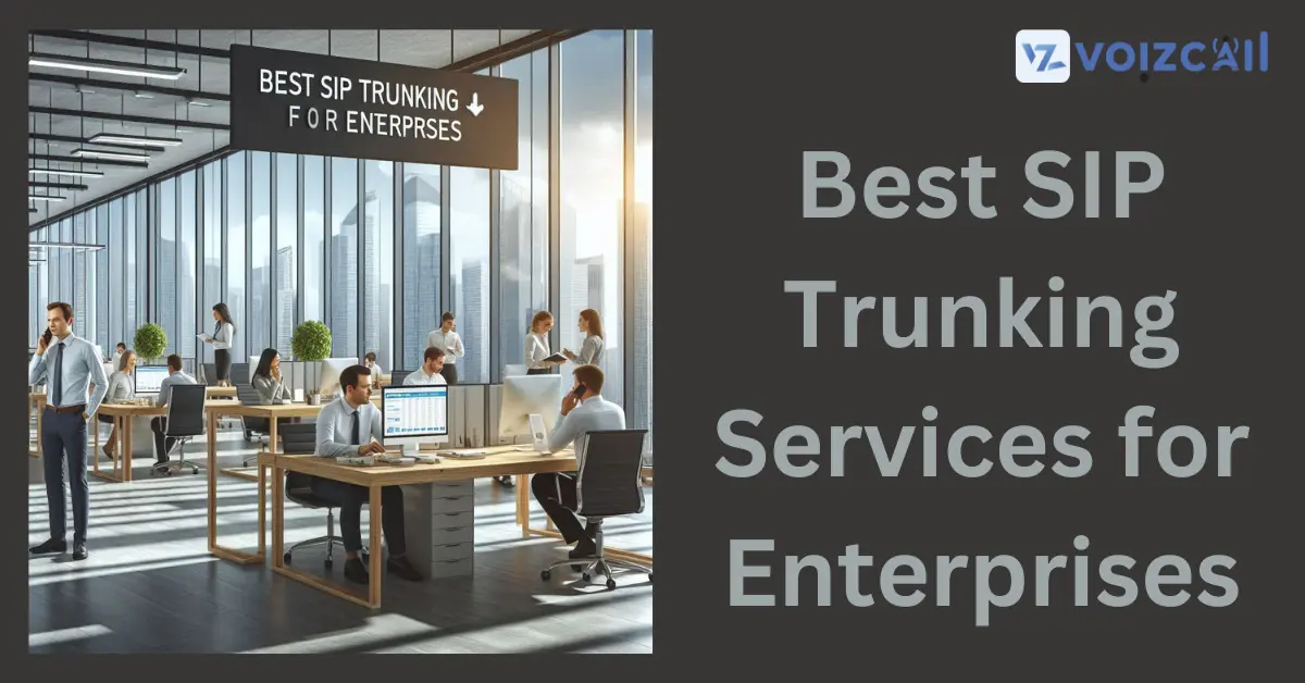 Top SIP Trunking Services for Enterprises