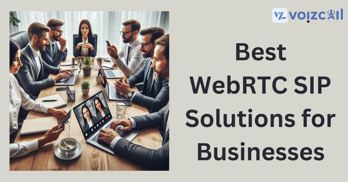 Top WebRTC SIP Solutions for Businesses