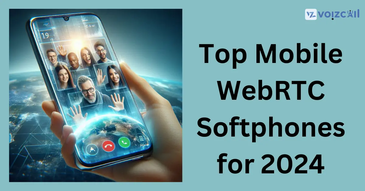 Best Mobile WebRTC Softphones for 2024