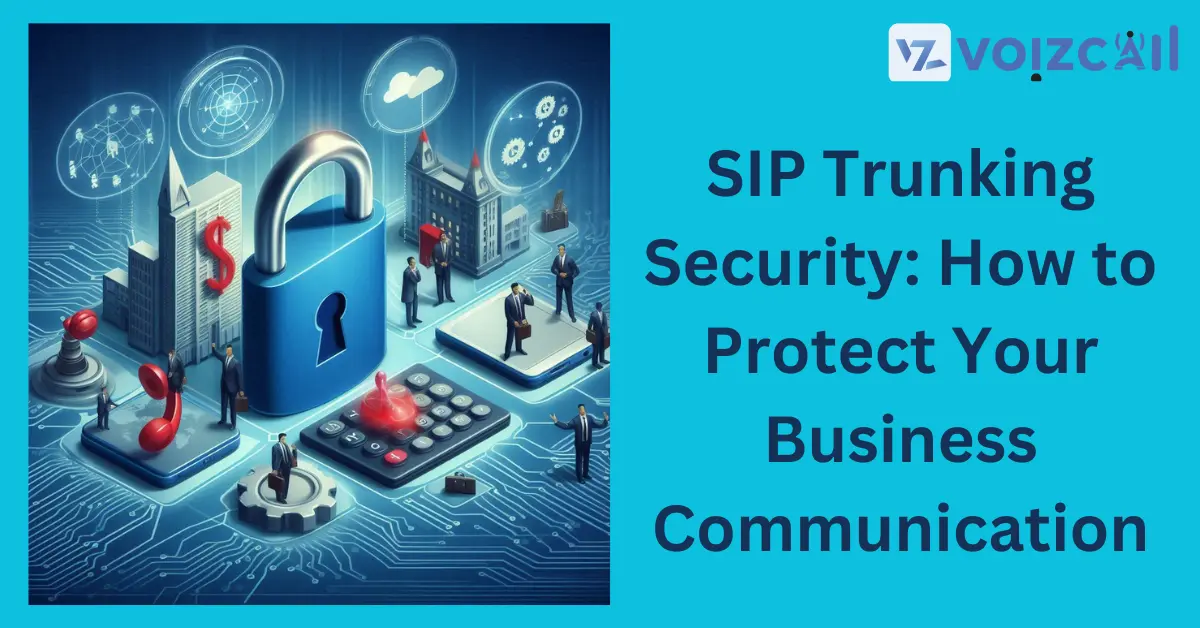 Securing Business Communication with SIP Trunking