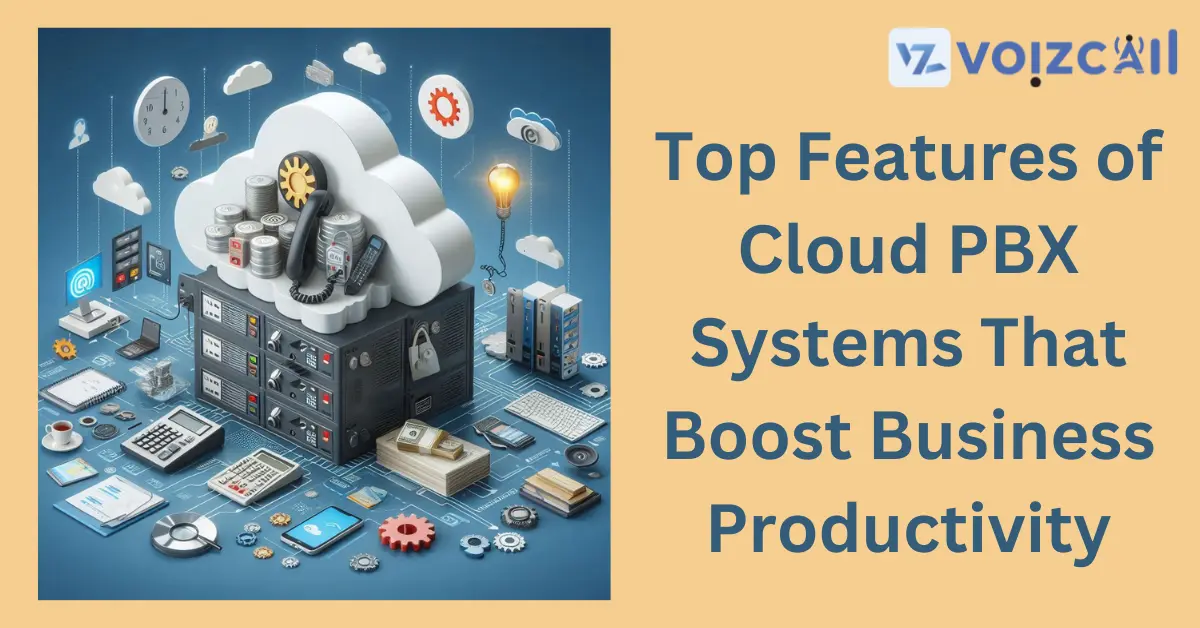 Boosting Business Productivity with Cloud PBX Features