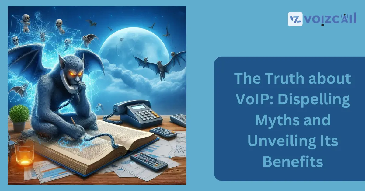 Discover the real benefits of VoIP and clear up the myths