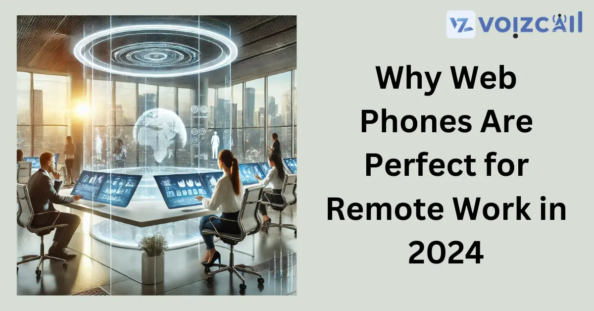 Remote worker using a web phone