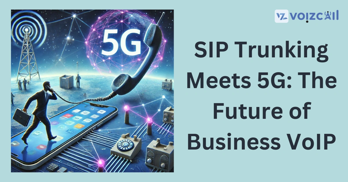 Seamless communication with SIP trunking and 5G