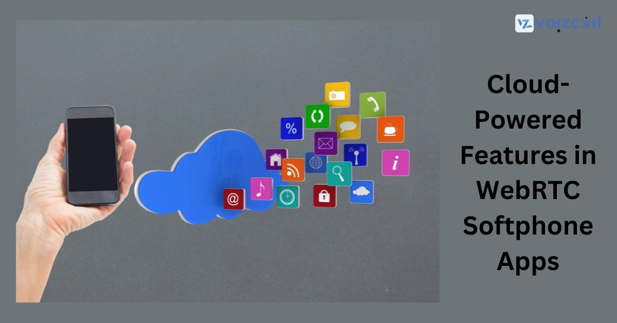 Cloud Power Unleashed: WebRTC Softphone Features