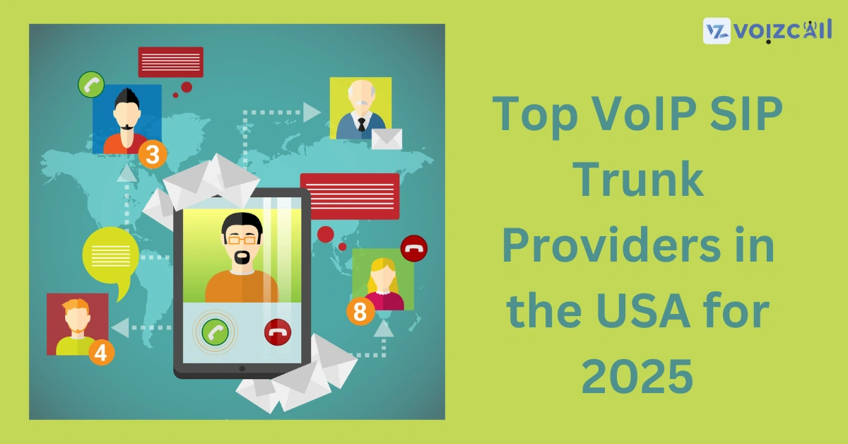 Top VoIP SIP Trunk Providers in the USA for 2025