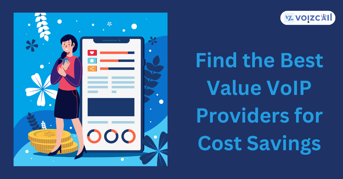 Find the Best Value VoIP Providers for Cost Savings