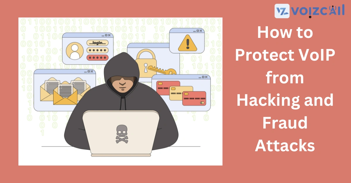 Protecting VoIP from hacking and fraud attacks