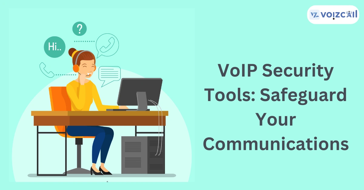 VoIP security tools safeguarding communications.