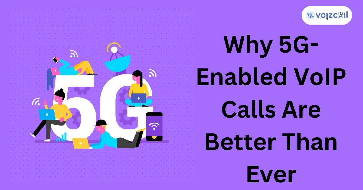 Seamless remote work communication with 5G VoIP