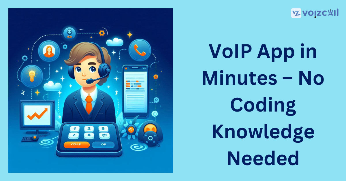 Effortlessly build your own VoIP app