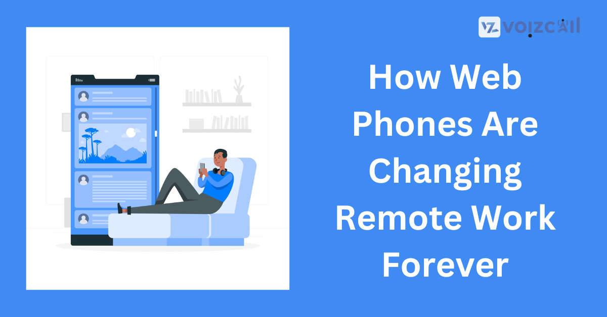 Web phones revolutionizing remote work