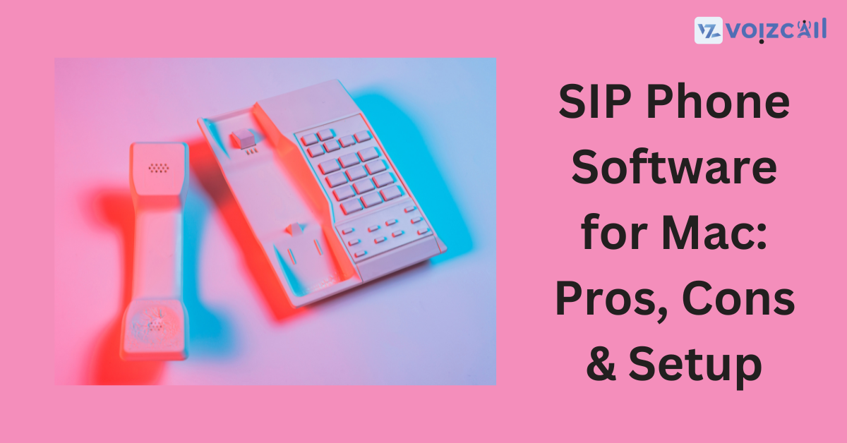 SIP phone software for Mac: Benefits and setup guide