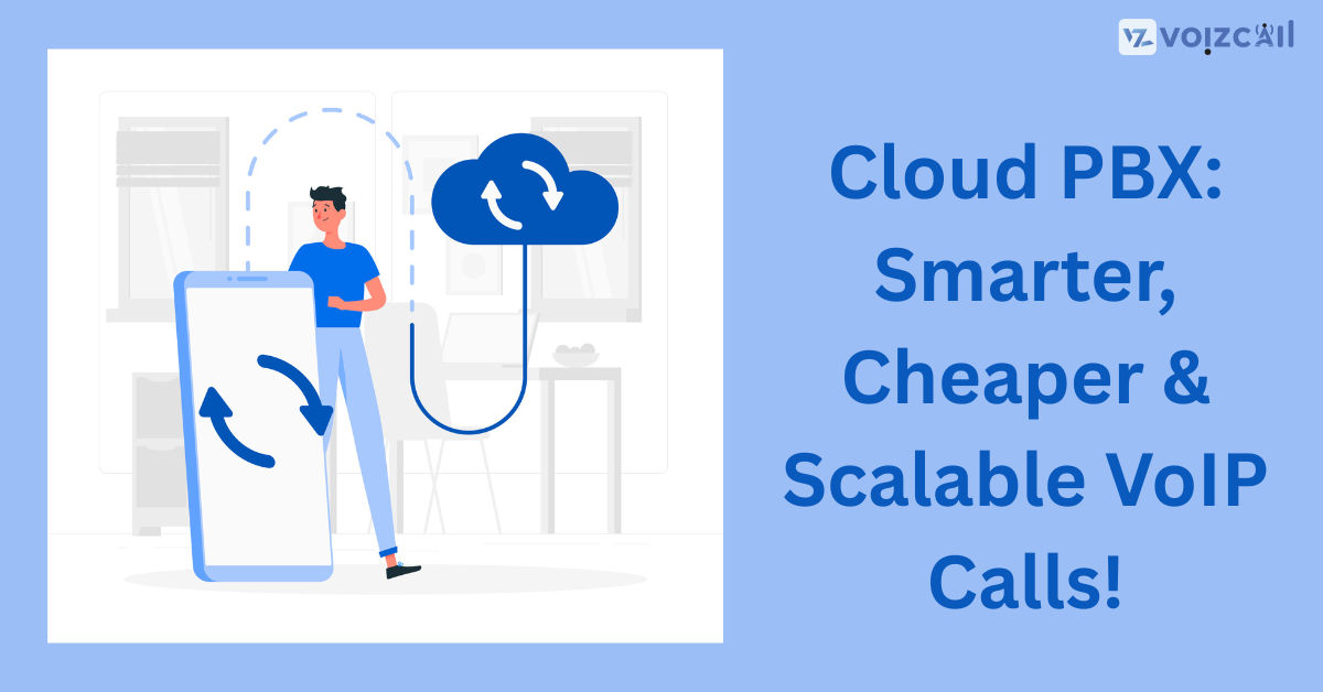 Cheaper VoIP Calls with Cloud PBX