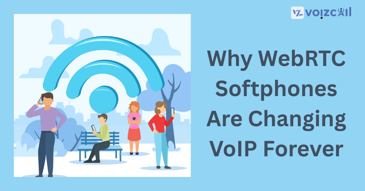 WebRTC Softphones Revolutionizing VoIP Communication