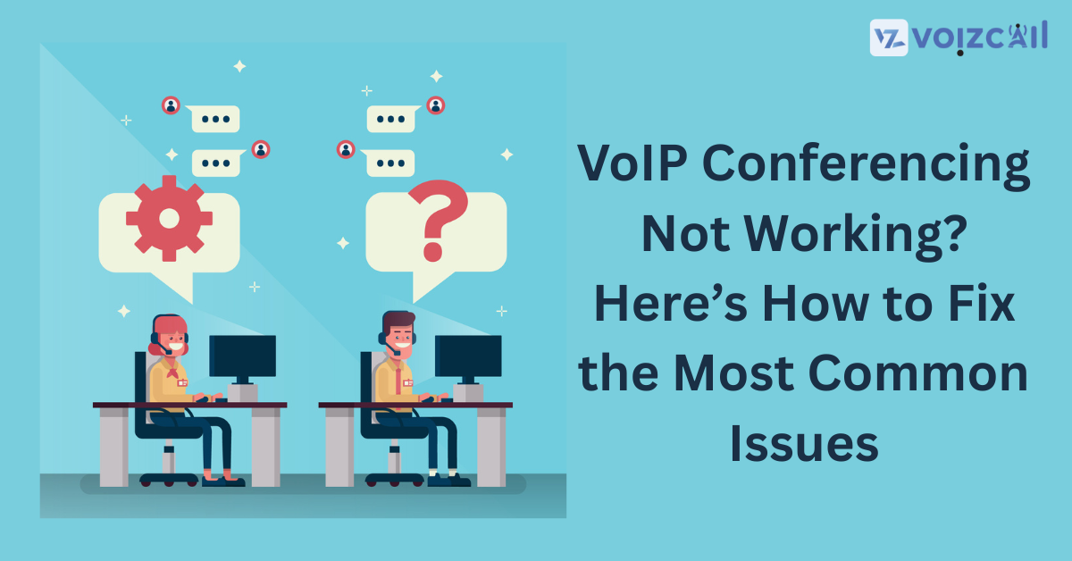 Troubleshooting VoIP Conferencing Issues