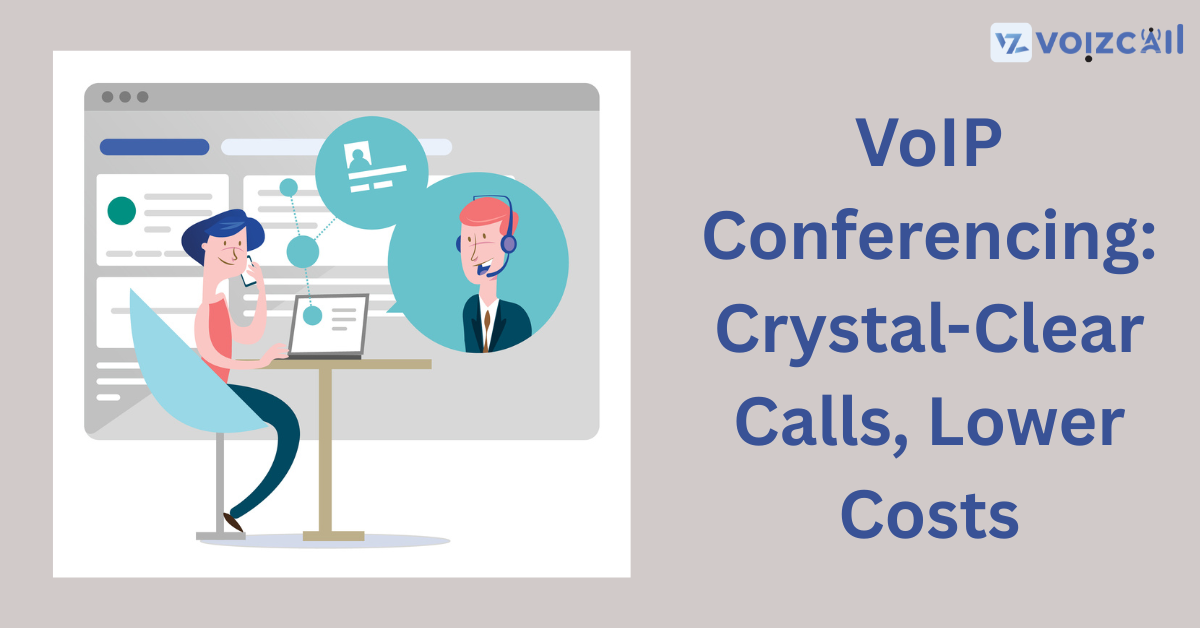 Crystal-Clear VoIP Conference Call