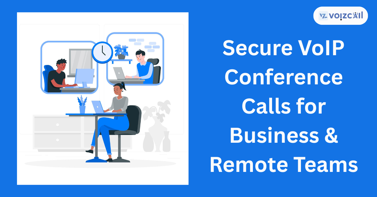 Secure VoIP conference call for business