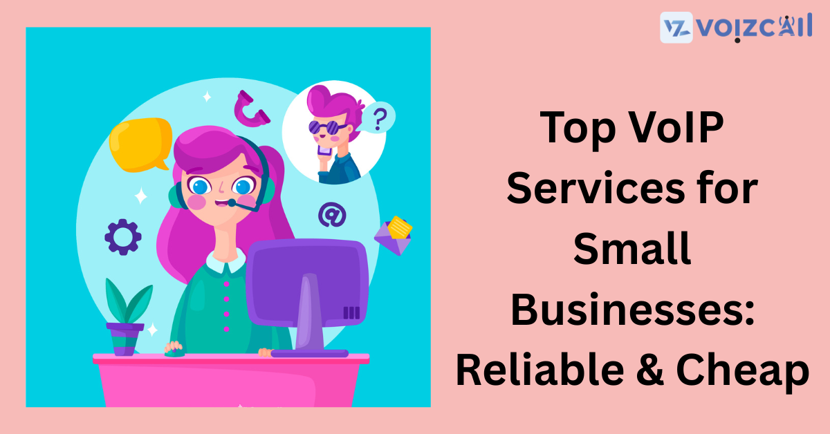 Best VoIP Services for Small Businesses