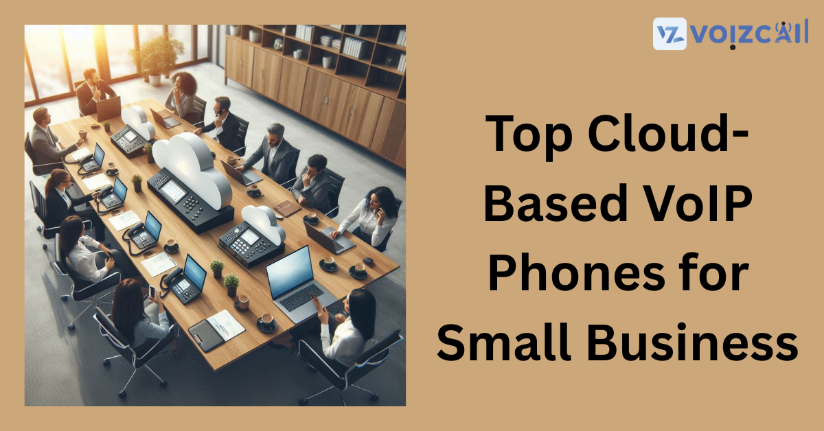 Best cloud-based VoIP phones for small businesses