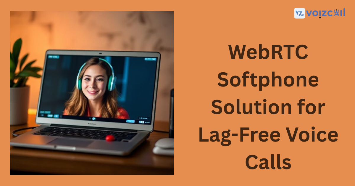 Lag-free VoIP softphone powered by WebRTC technology