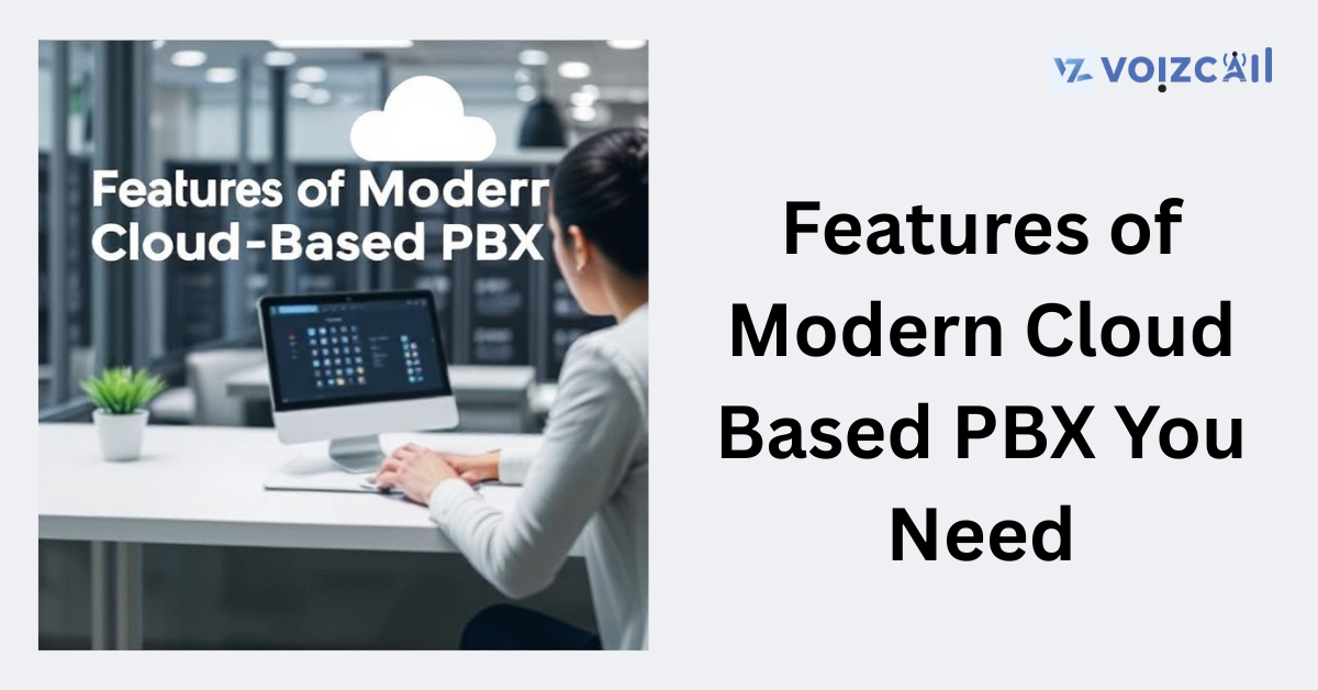 Modern Cloud-Based PBX System Features