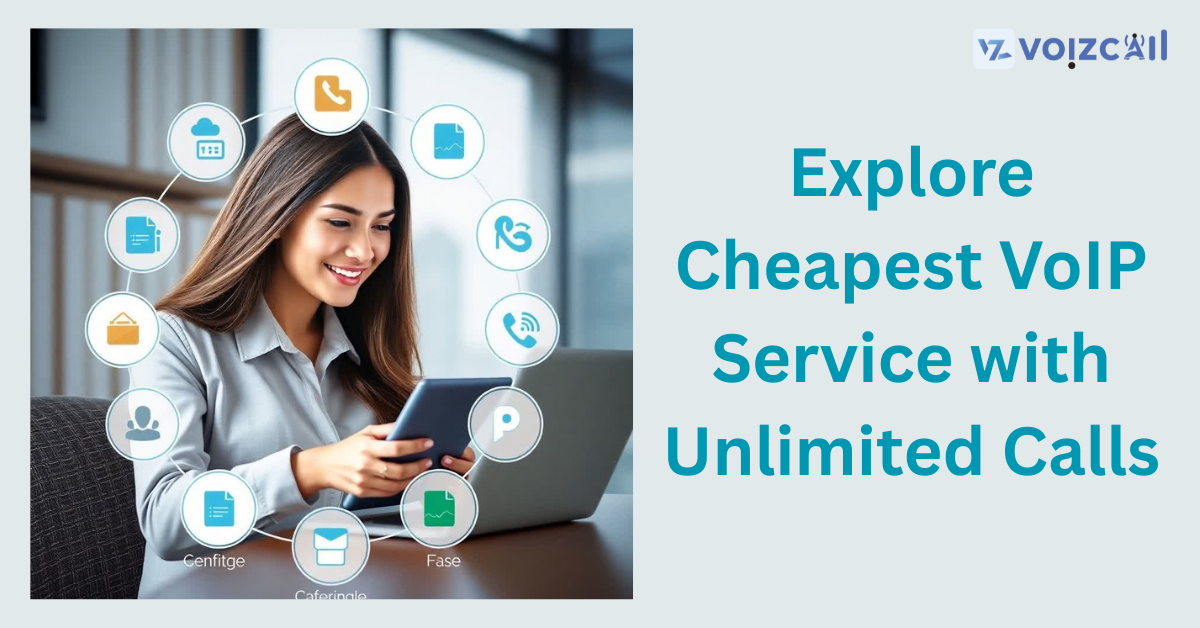 Affordable VoIP Service with Unlimited Calling