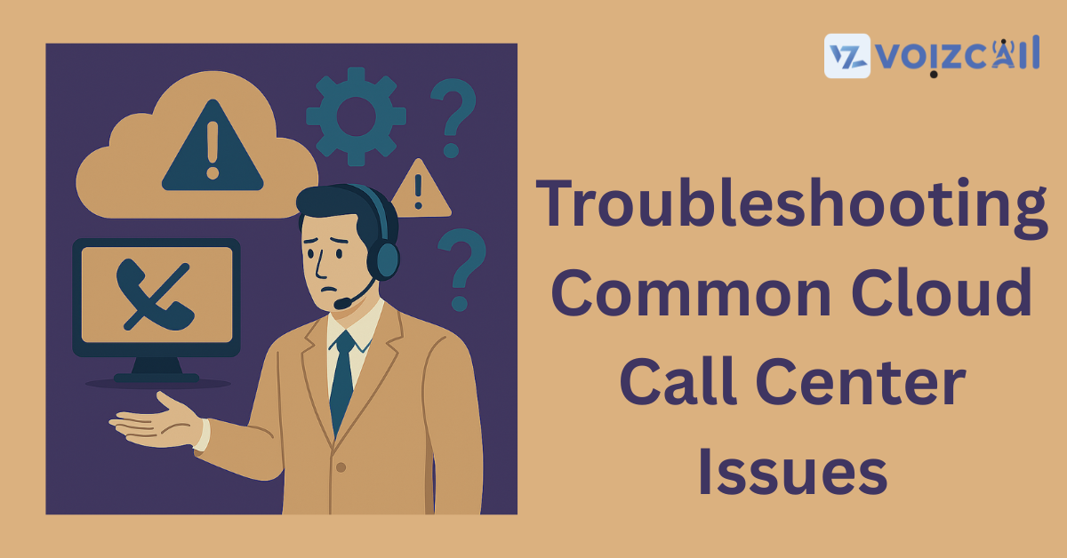 Common Cloud Call Center Challenges and How to Fix Them